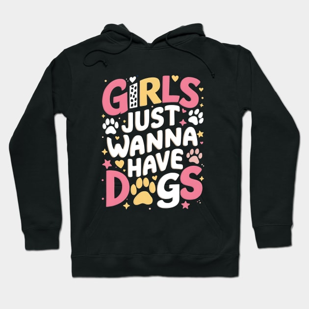 Girls just wanna have dogs Typographic Cute Dog lovers Tee Hoodie by Tintedturtles